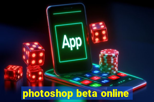 photoshop beta online